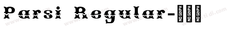 Parsi Regular字体转换